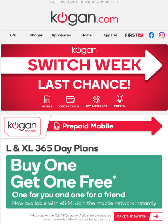 LAST CHANCE Buy 1 Get 1 Free on Kogan Mobile L & XL 365 Day Plans* Milled