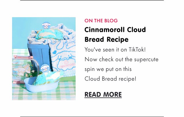 Preheader: ON THE BLOG Title:  Cinnamoroll Cloud Bread Recipe