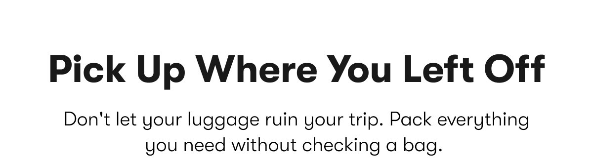Pick Up Where You Left Off