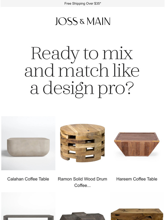 Joss & Main Your match of the week Calahan Coffee Table Milled