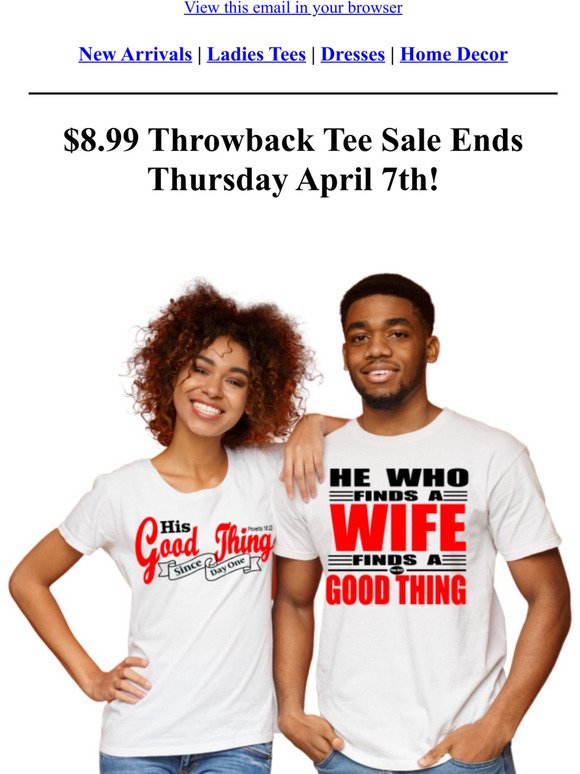 Sale Ends Thursday! $8.99 Throwback Tees