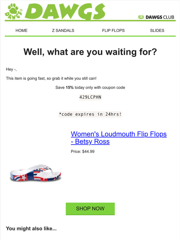 DAWGS Your coupon expires today.... Milled