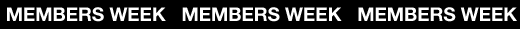 Members Week