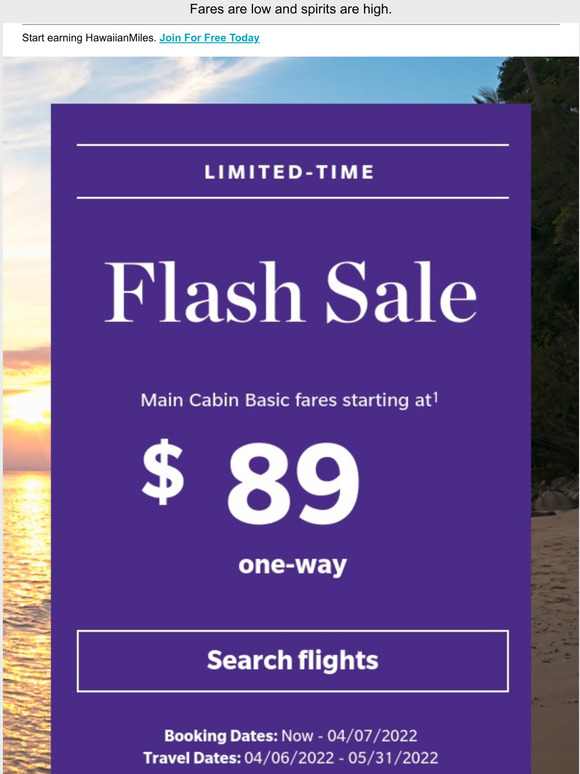 Hawaiian Airlines JP Our Flash Sale is here to brighten your day Milled