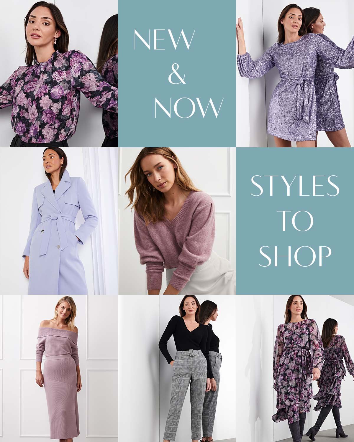New & Now Styles To Shop.