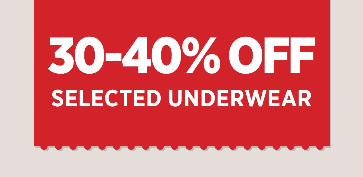 30% OFF ALL Underwear