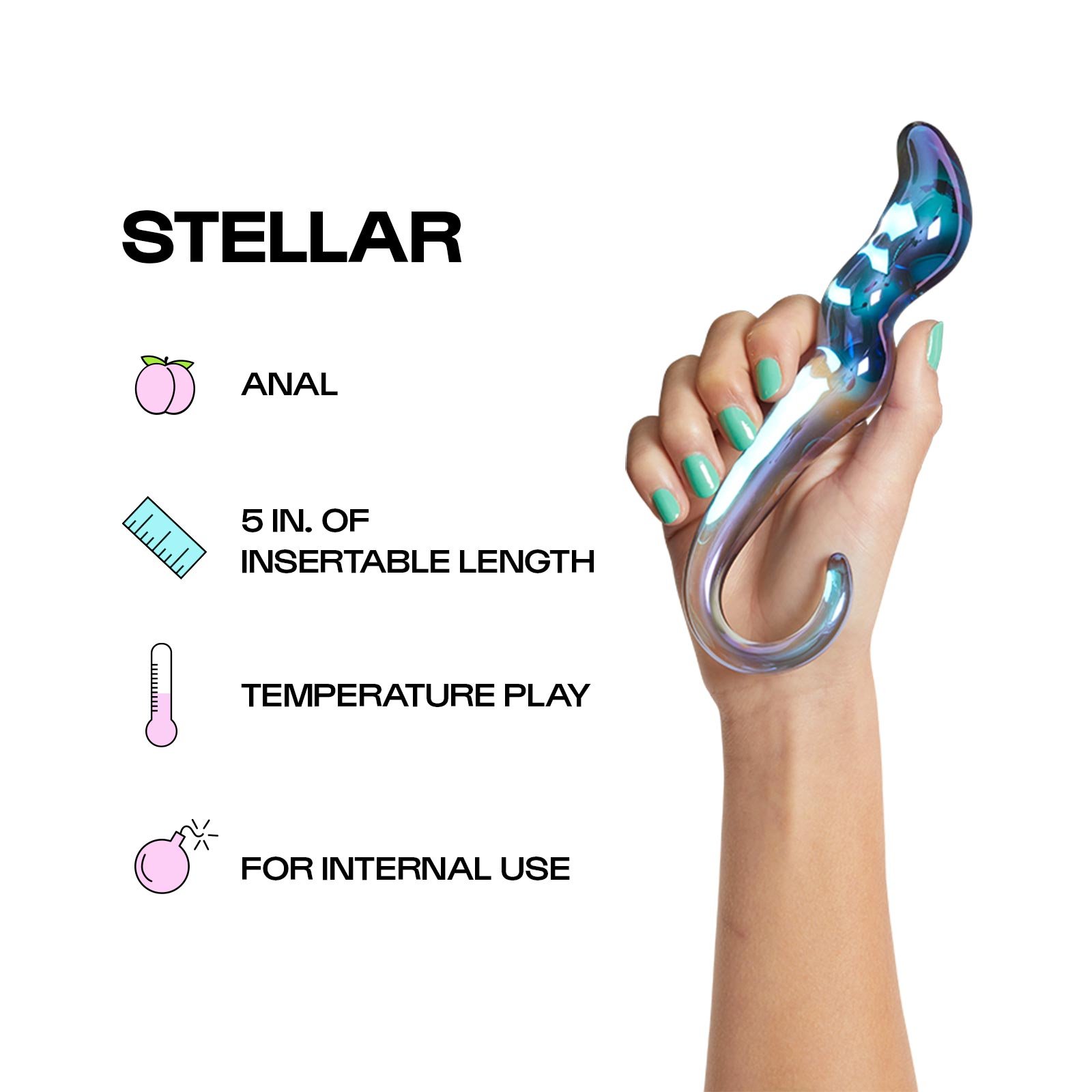 stellar is for anal use, 5 inches of insertable length temperature play, for internal use