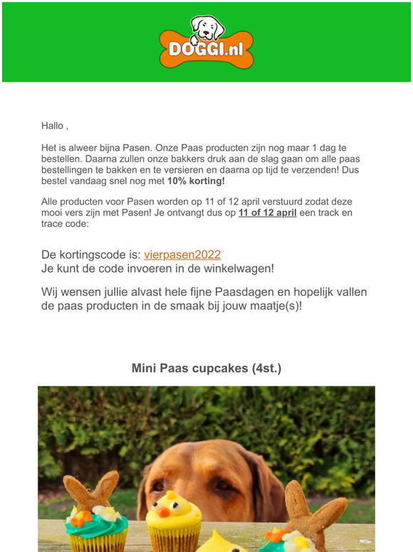 Beste , De paas producten zijn nog maar 1 dag te bestellen!