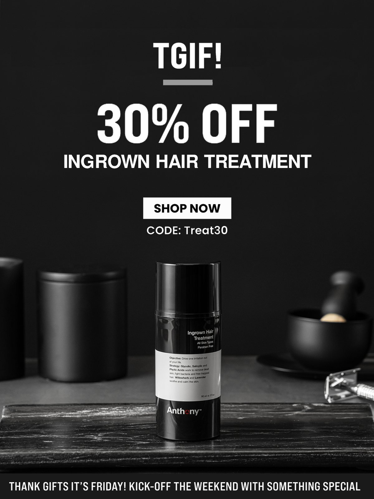 Anthony Logistics For Men: 30% off Ingrown Hair Treatment | Milled