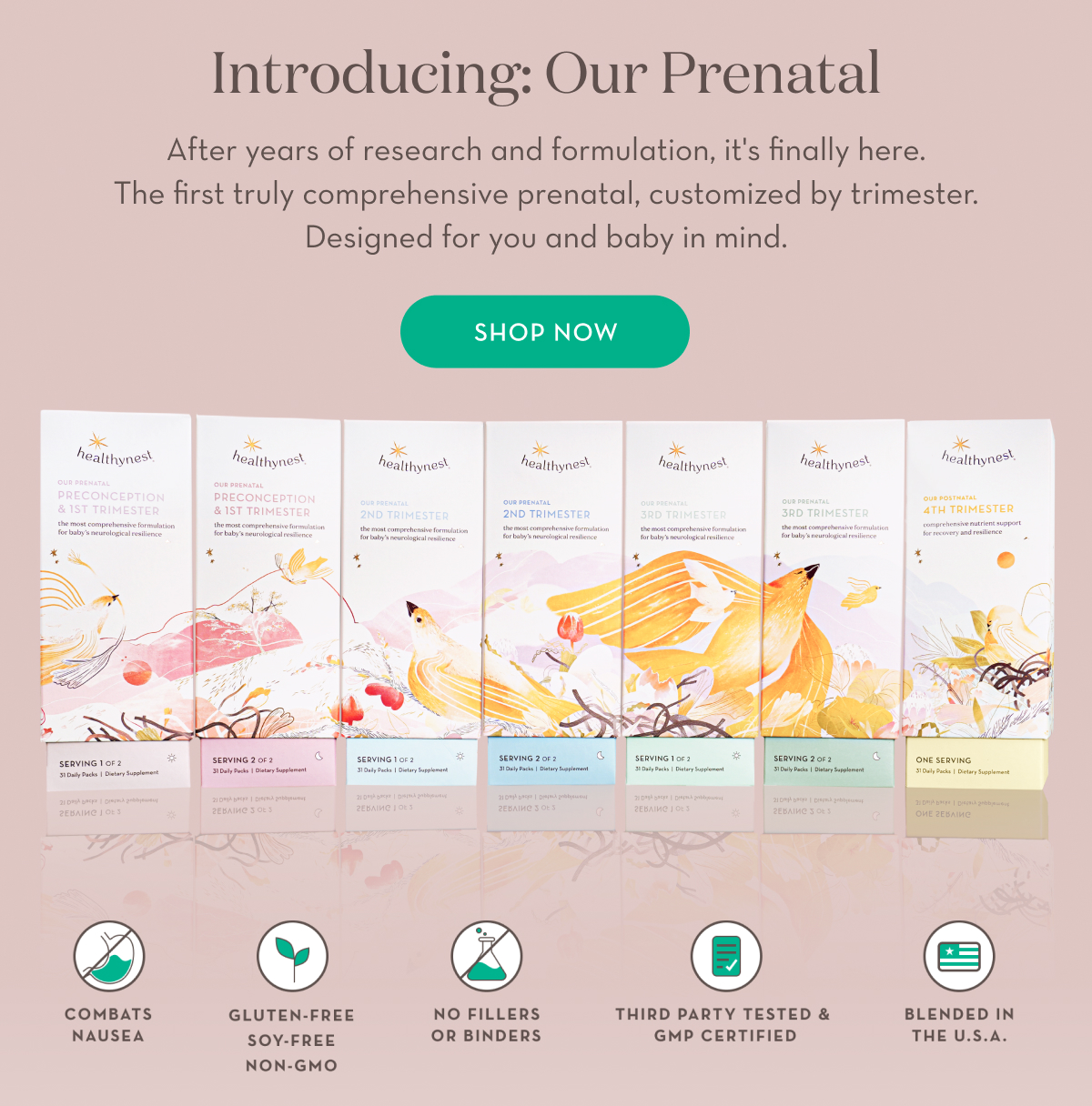 Healthynest First, diapers. Now, prenatal. Milled