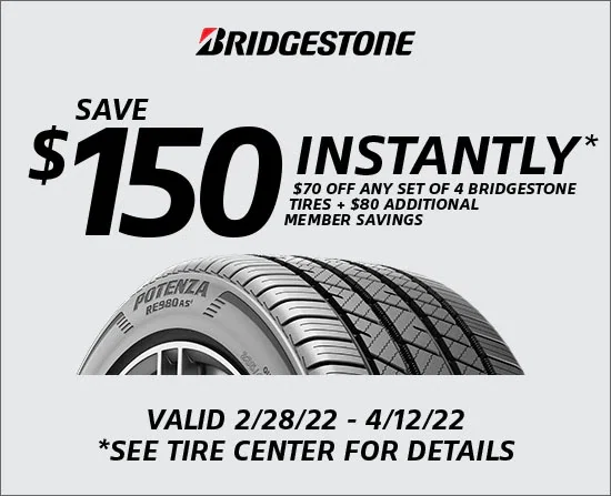 Save $150 Instantly* on a Set of 4 Bridgestone Tires