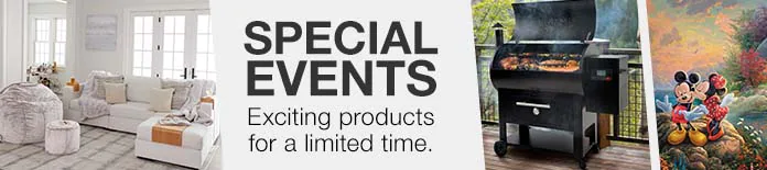 Special Events. Exciting products for a limited time.