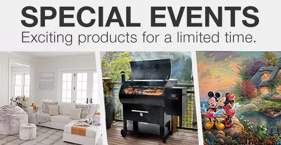 Special Events. Exciting products for a limited time.