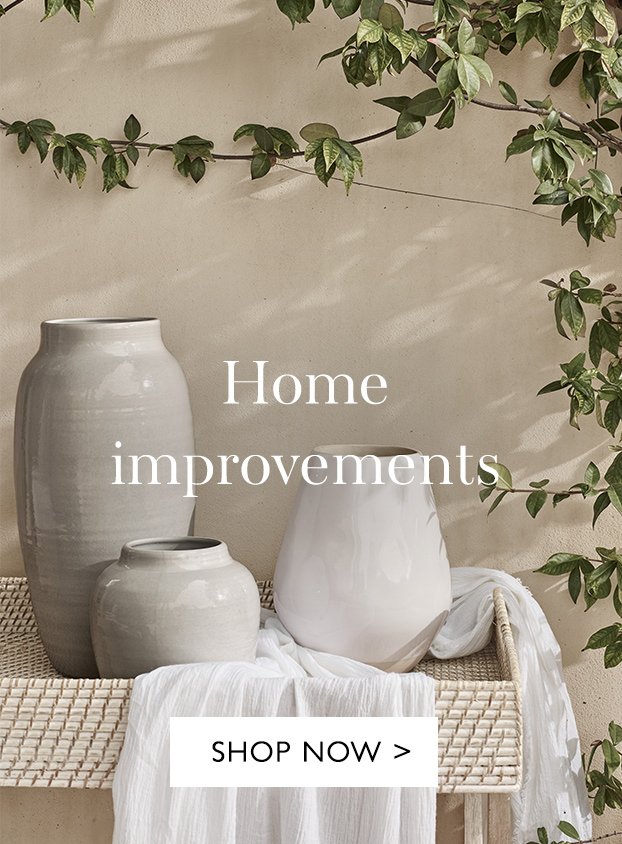 Home improvements | SHOP NOW