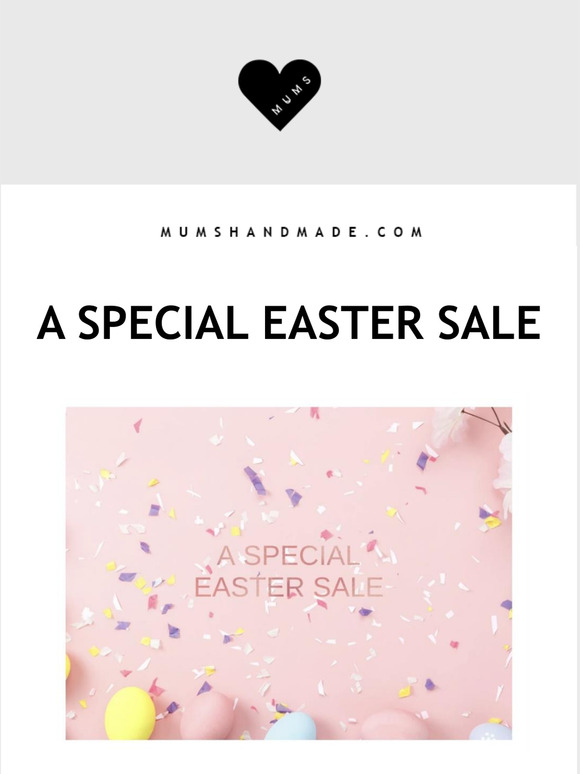 MUMS EASTER SALE