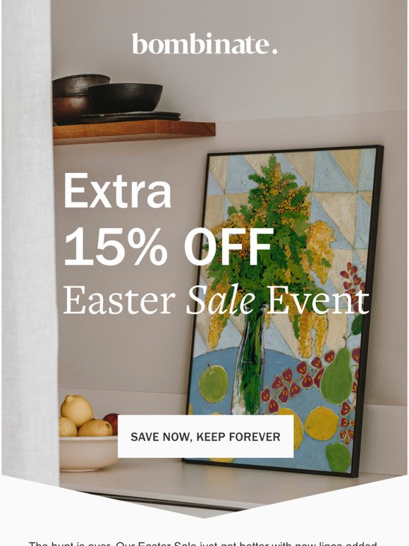 Extra 15% off our Easter Sale Event