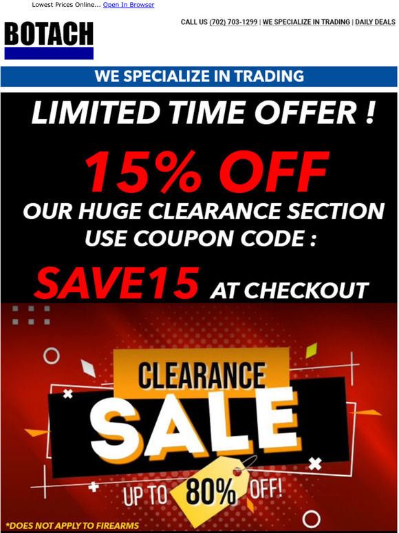 Botach Last Chance! TAKE Additional 15 OFF Clearance Section Use