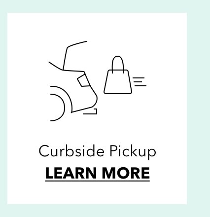 Curbside Pickup LEARN MORE