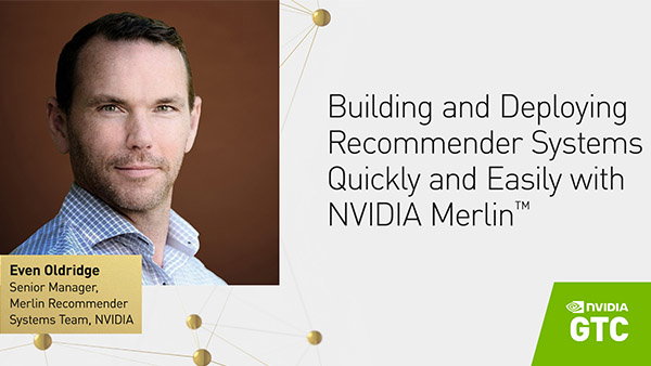nvidia-newsletter-even-oldridge-merlin-600w-338h.jpg