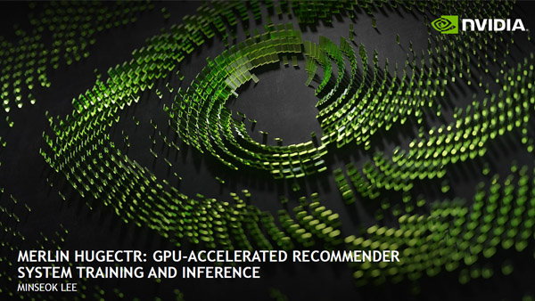 nvidia-newsletter-merlin-hugectr-600w-338h.jpg