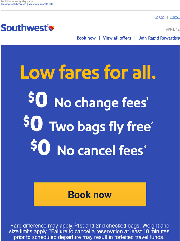 Southwest Low fares. All day, every day. Milled