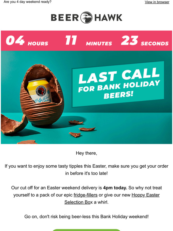 Beer Hawk Hurry there! Last chance for Easter delivery Milled