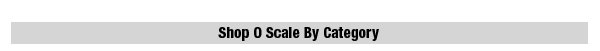 Shop O Scale By Category