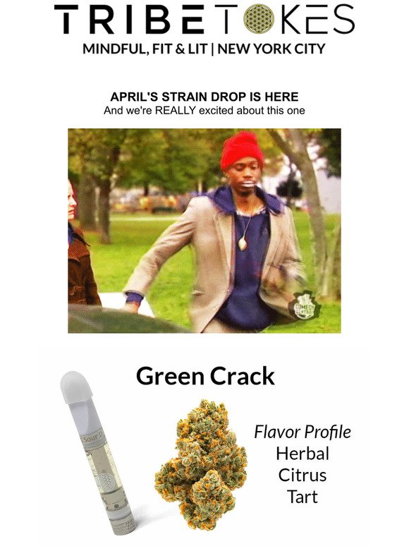 GREEN CRACK  Strain Drop!