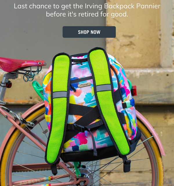 Last chance to get the Irving Backpack Pannier before it's retired for good. Shop Now.