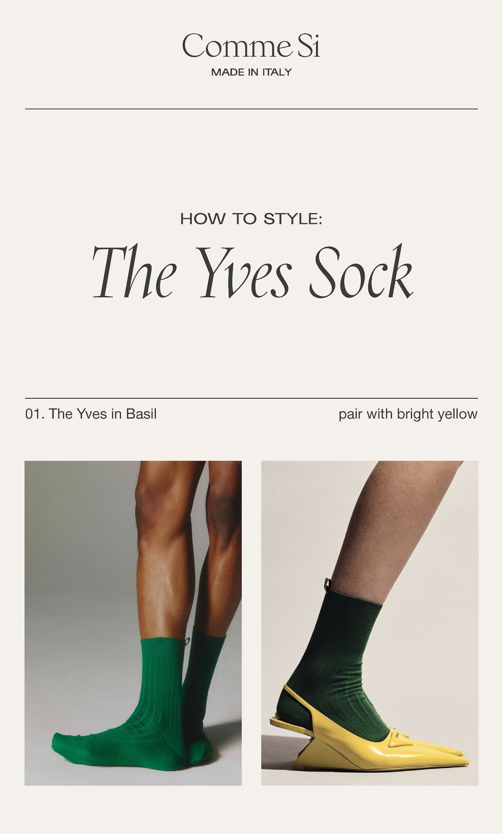 How to Style: The Yves Sock. 01. The Yves in Basil. Pair with bright yellow