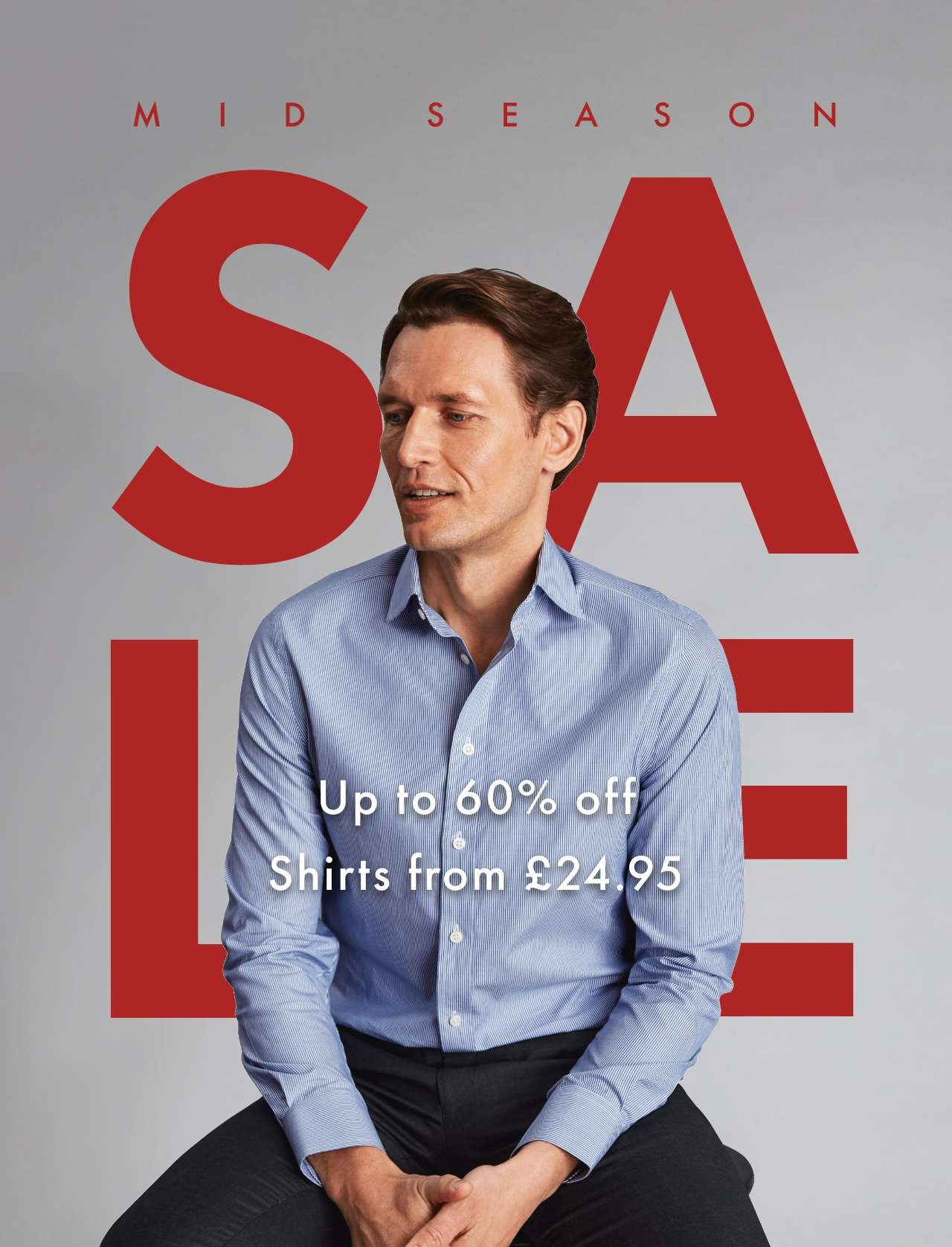 Sale: Up to 60% off, Shirts from £24.95