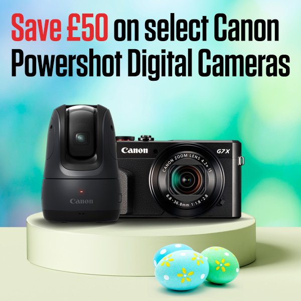Save £50 on select Canon Powershot Digital Cameras