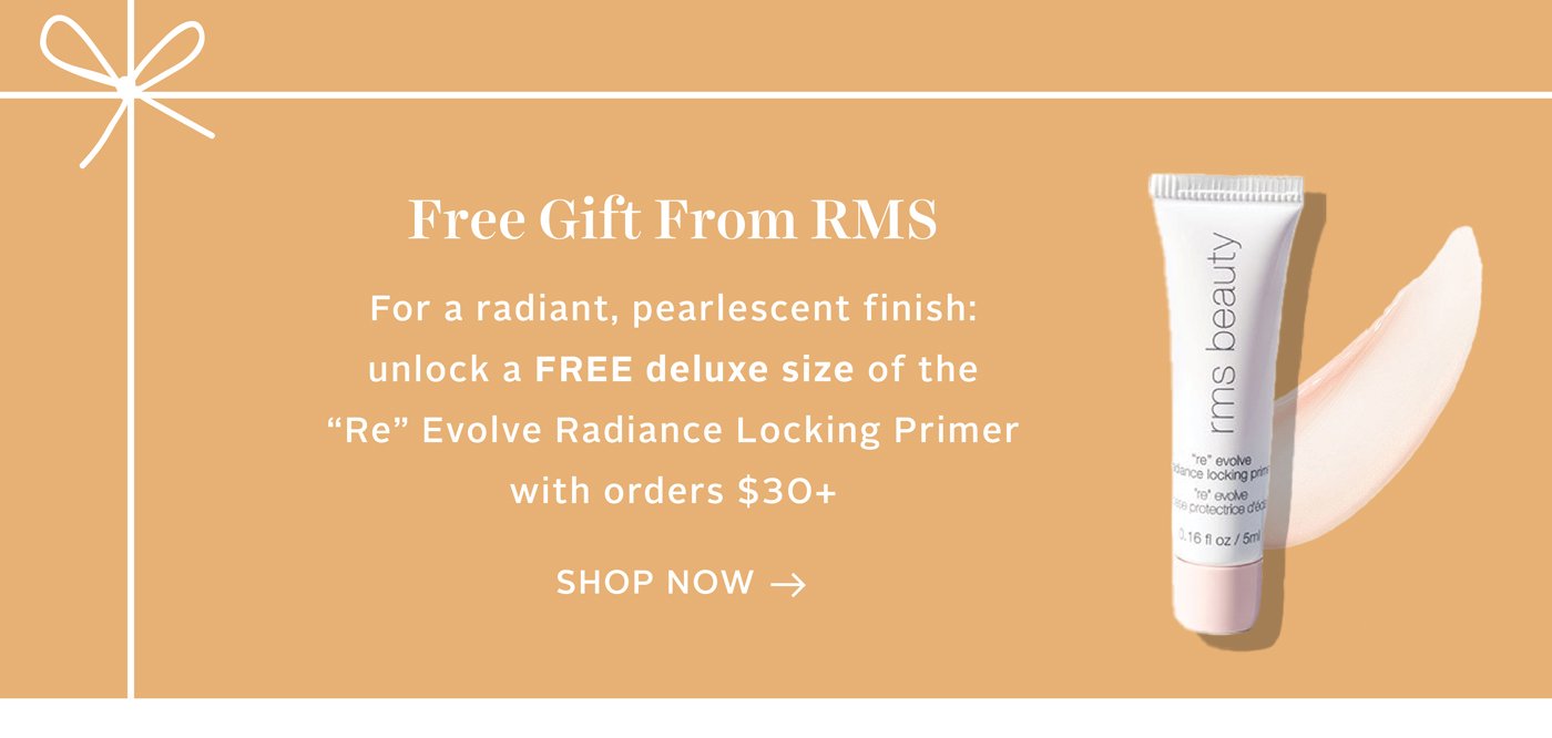For a radiant, pearlescent finish: unlock a free deluxe size of the “Re” Evolve Radiance Locking Primer with orders $30+