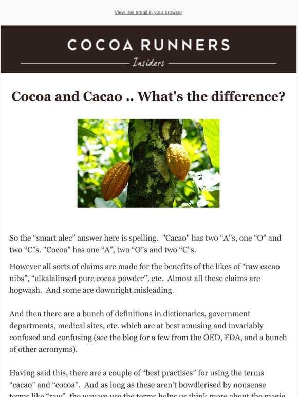 Cocoa Runners You say "cocoa", they say "cacao" .. what's the