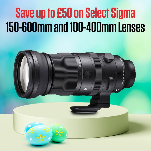 Save up to £50 on Select Sigma 150-600mm and 100-400mm Lenses