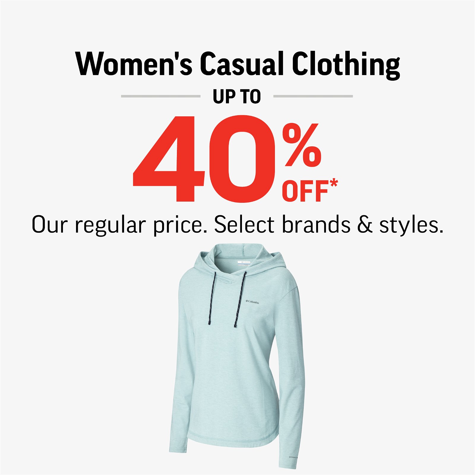 WOMEN'S CASUAL CLOTHING UP TO 40% OFF