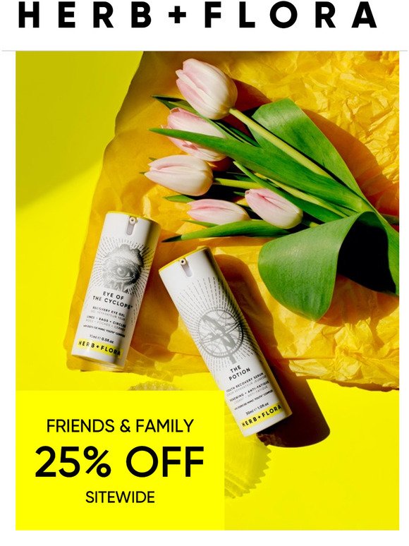 25% OFF FRIENDS & FAMILY SPRING SALE!