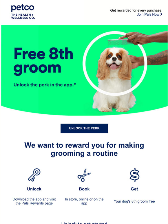 Petco Every 8th groom free in our app. Milled