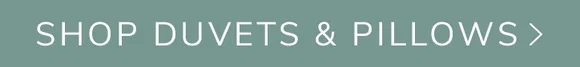 Shop all duvets and pillows