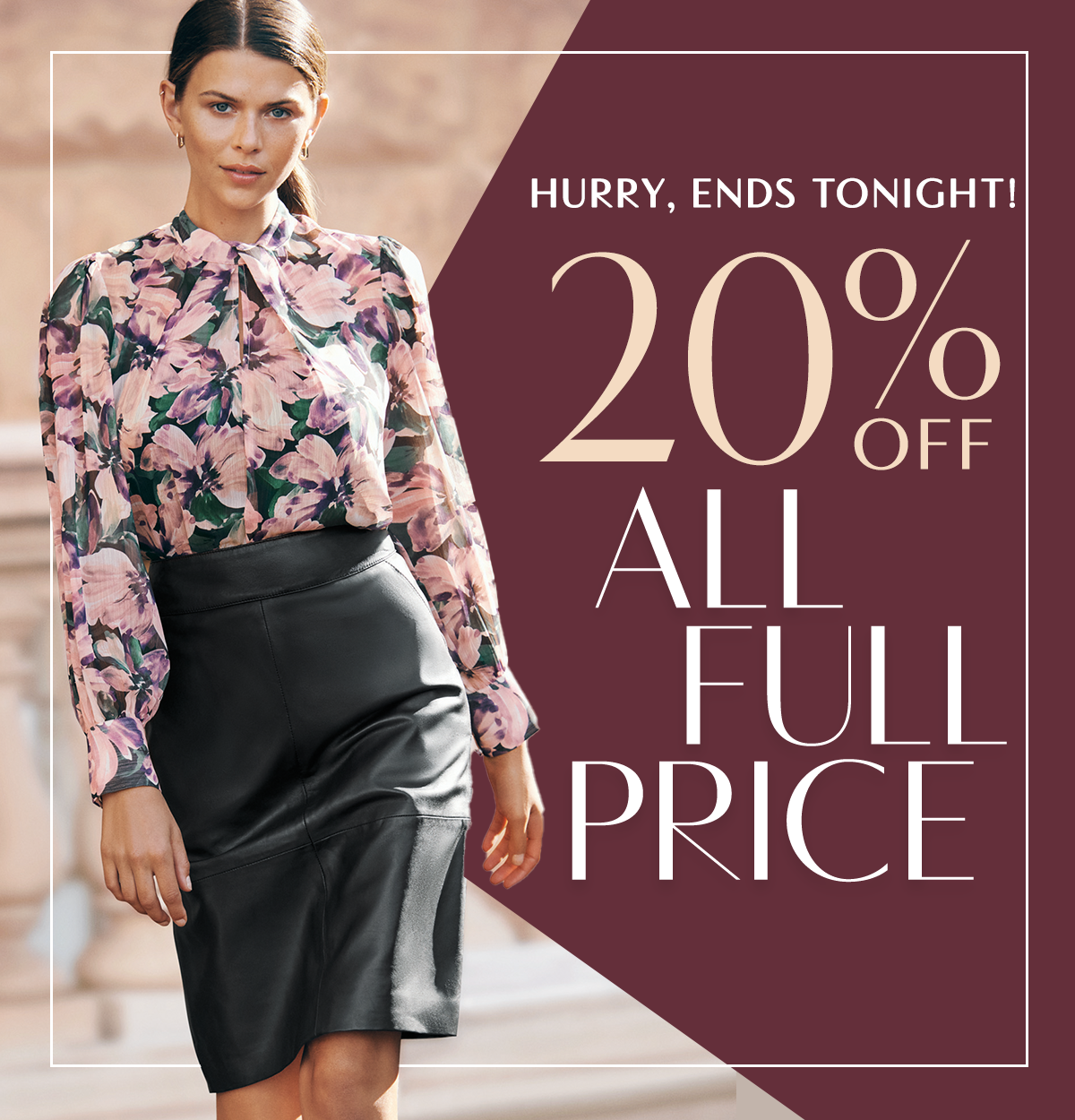 20% Off All Full Price. 850+ Styles. Ends Monday.