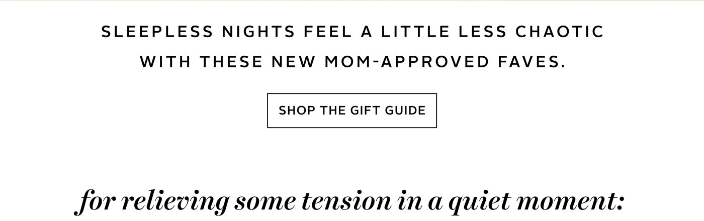 Sleepless nights feel a little less chaotic with these new mom-approved faves.