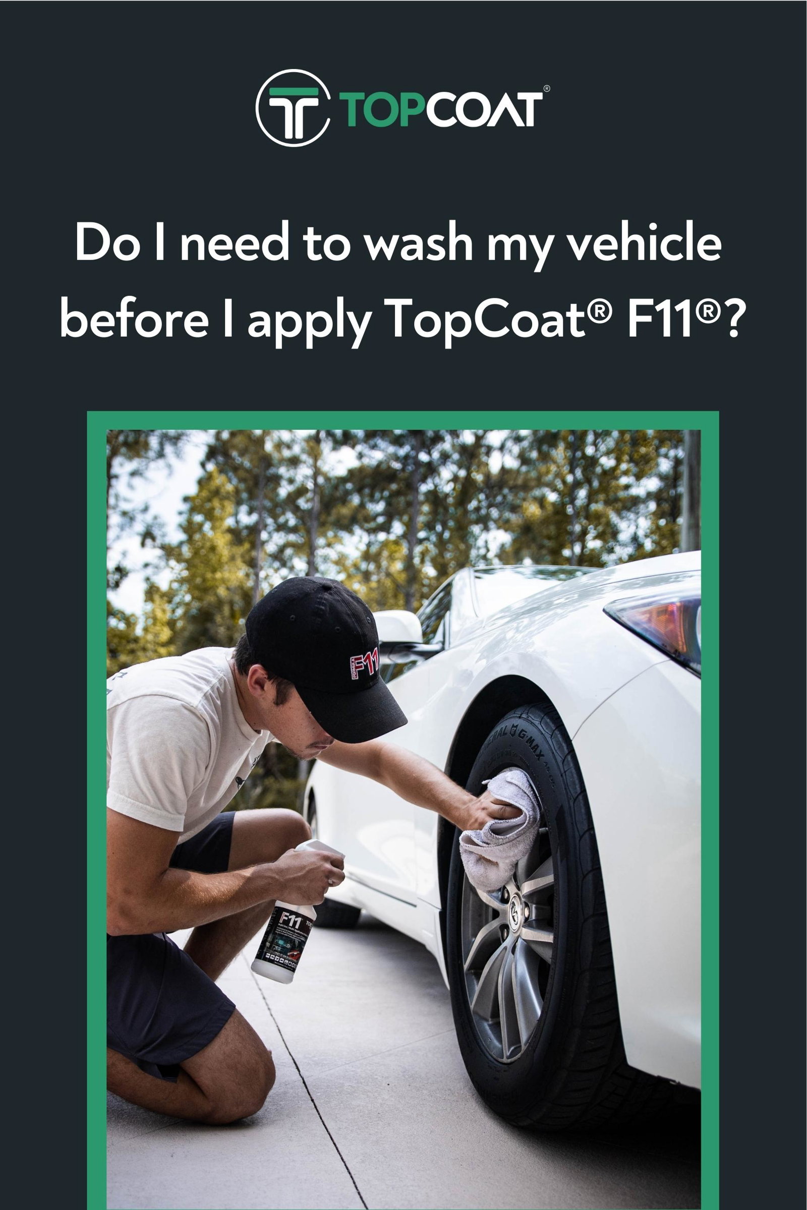 TopCoat Products: Do you need to wash your vehicle before using