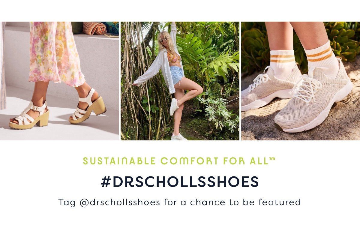 Sustainable Comfort For All(TM) / #DrSchollsShoes Tag @Drschollsshoes For A Chance To Be Featured