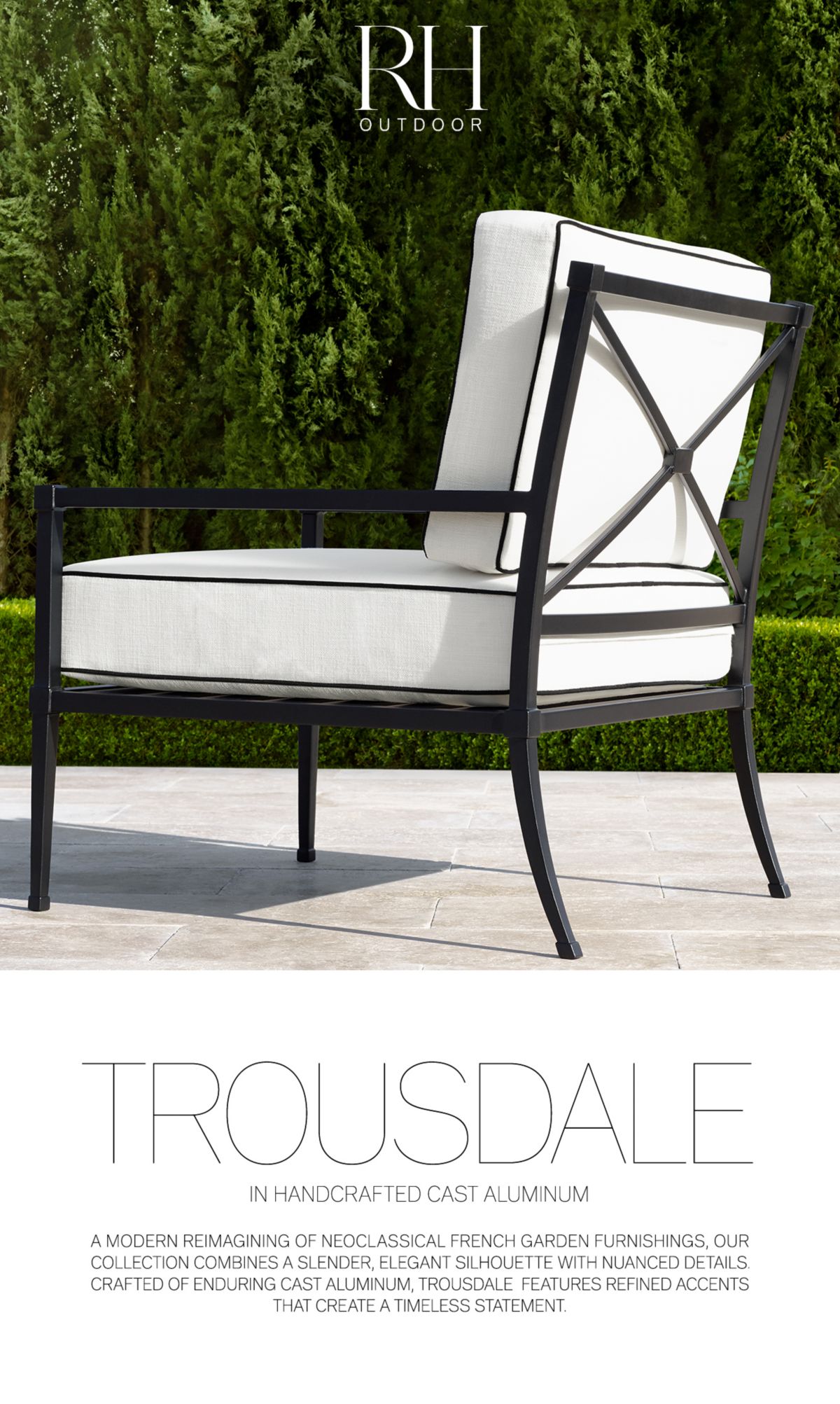 RH Outdoor. Trousdale in Handcrafted Cast Aluminum.