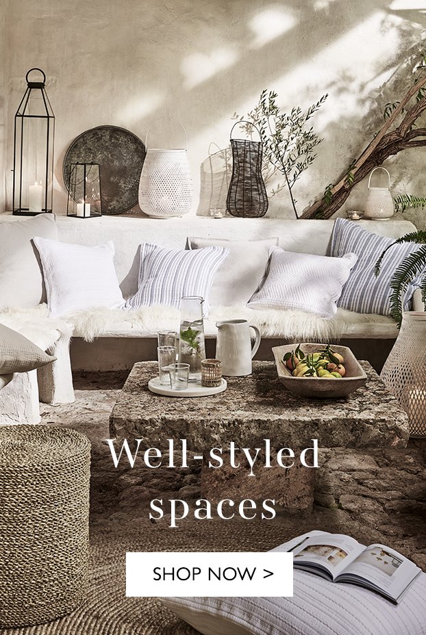 Well-styled spaces | SHOP NOW