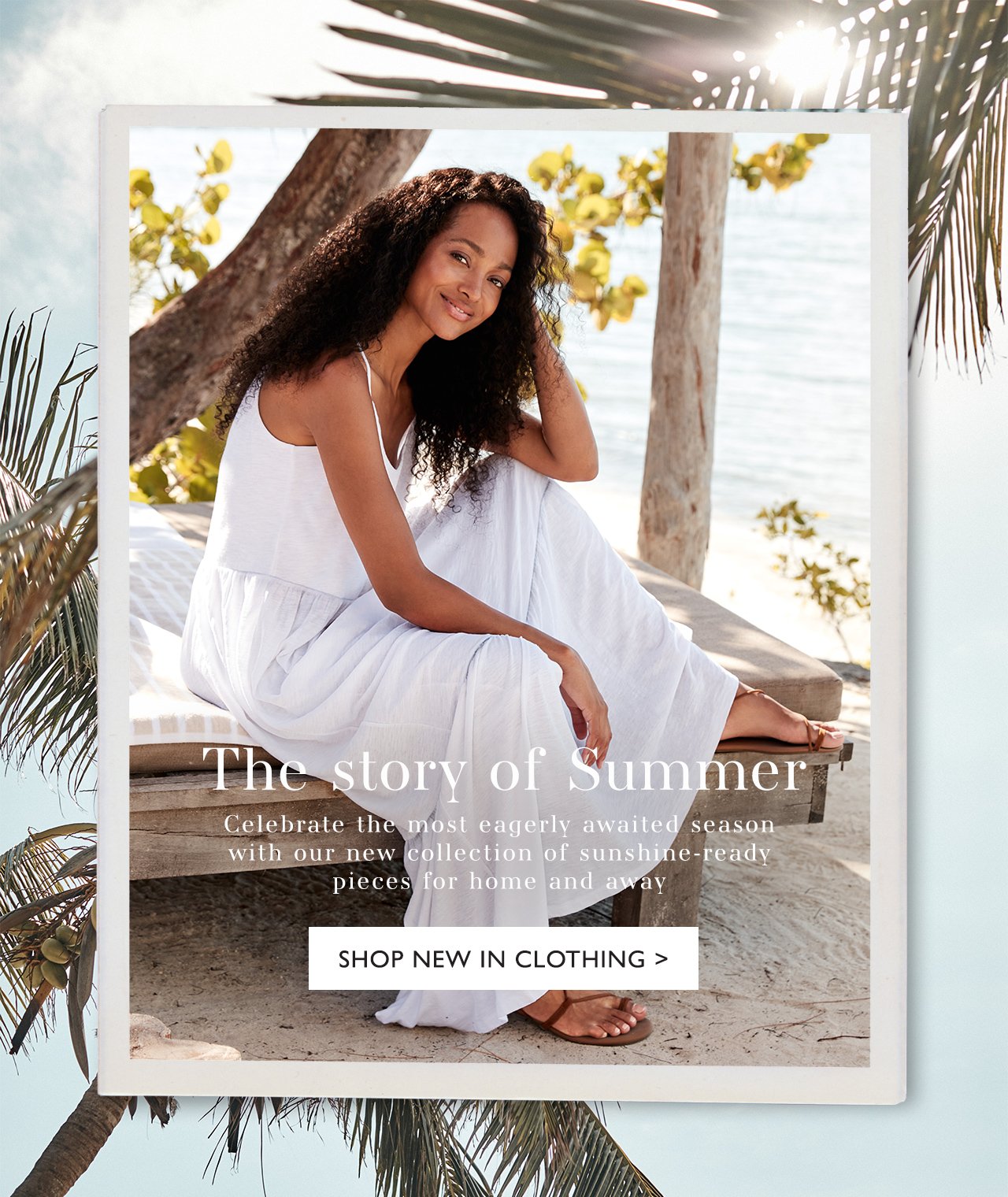 The story of Summer | SHOP NEW IN CLOTHING