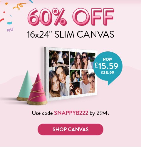 60% off 16x24 slim canvas | Now £15.59 Was £38.99 | Use code SNAPPYB222 by 29/4. | Shop canvas