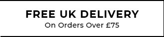 Free UK Delivery On All Orders Over £75
