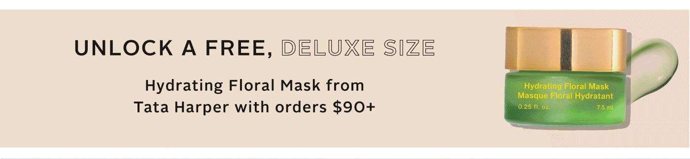 Unlock a free, deluxe (animated) Hydrating Floral Mask from Tata Harper with orders $90+