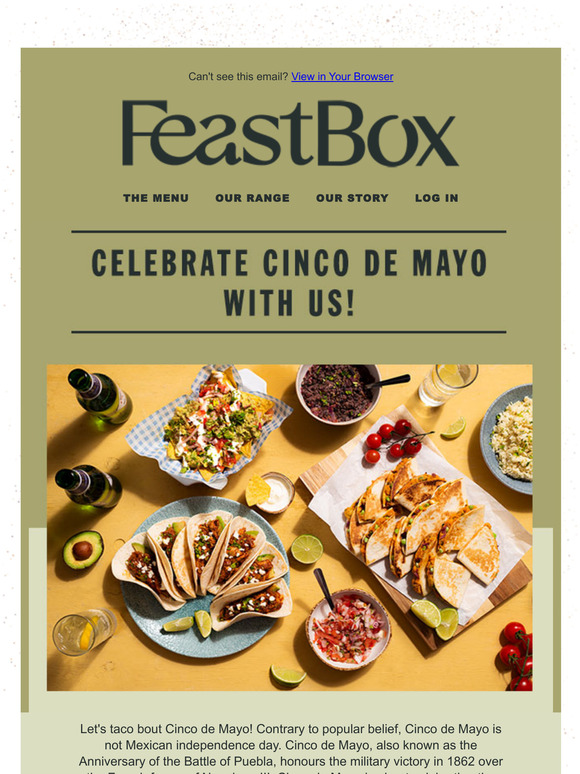 Go for Mexican and celebrate Cinco de Mayo! 